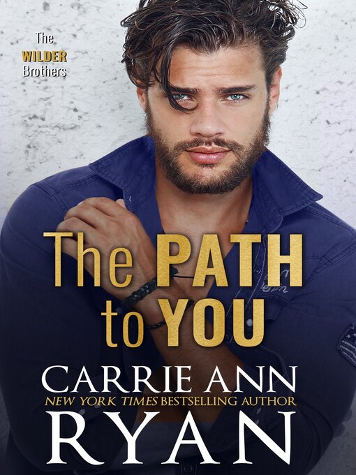 Title details for The Path to You by Carrie Ann Ryan - Available